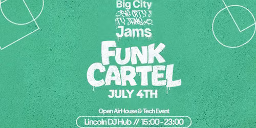 Big City Jams Presents Funk Cartel