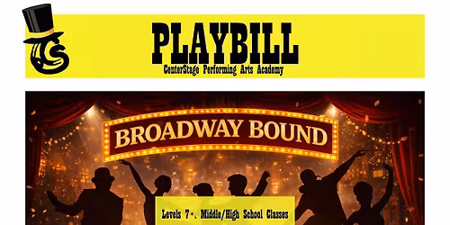 Recital 2026 - Broadway Bound - CenterStage PAA - Thursday 6:00 PM
