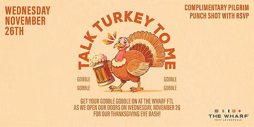 Talk Turkey To Me! Thanksgiving Eve Bash