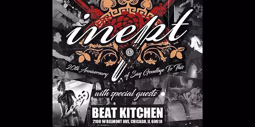 Inept at Beat Kitchen (2 Nights - May 22 + May 23)