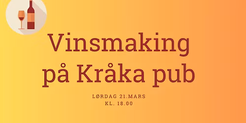 VINSMAKING P\u00c5 KR\u00c5KA PUB