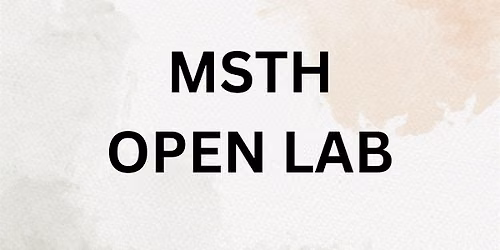 MSTH Open Lab
