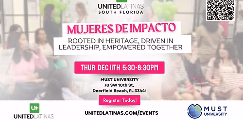 Mujeres De Impacto - Rooted in Heritage, Driven in Leadership, Empowered