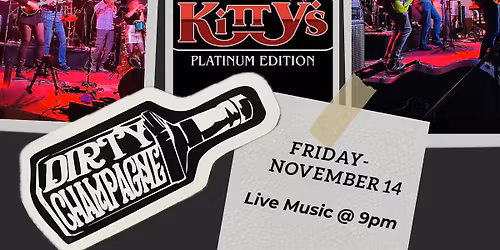 Dirty Champagne @ Kitty\u2019s