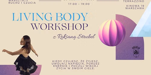 LIVING BODY Workshop - warsztaty ruchu i czucia z Roksan\u0105 Strubel 