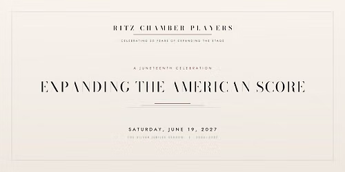 RITZ CHAMBER PLAYERS | EXPANDING THE AMERICAN SCORE