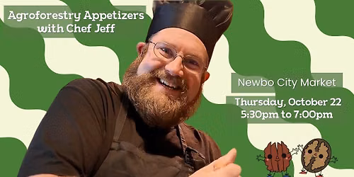 Agroforestry Appetizers with Chef Jeff