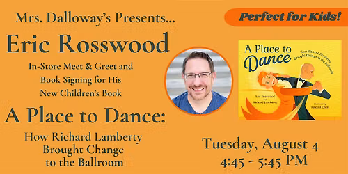 Eric Rosswood's A PLACE TO DANCE In-Store Meet and Greet and Book Signing