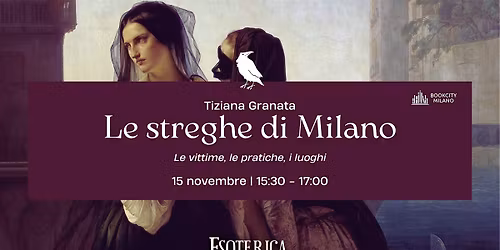 Conferenza "Le streghe di Milano" con Tiziana Granata