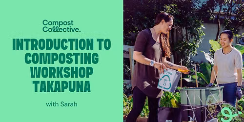 Introduction to Composting Workshop \u2013 Takapuna