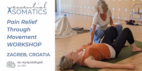 Osloba\u0111anje boli kroz pokret - Dvodnevna radionica Essential Somatics  