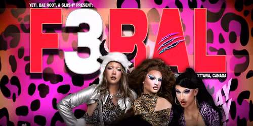 F3RAL Friday with Yeti the Drag Queen,Bae Root & DJ Slushy - 11:30pm
