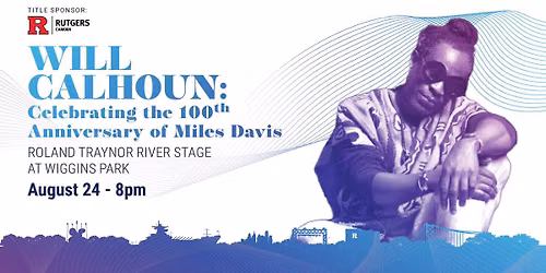 Will Calhoun: Celebrating the 100th Anniversary of Miles Davis