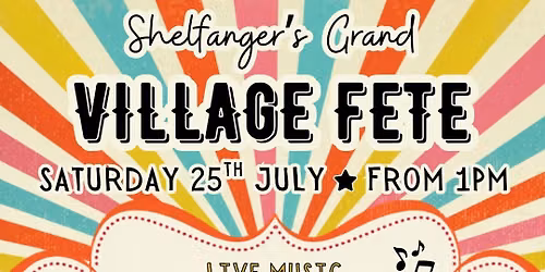 SHELFANGER\u2019S GRAND VILLAGE FETE
