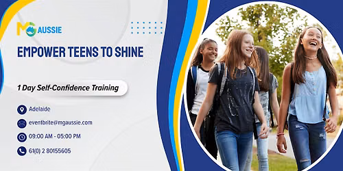 Empower Teens to Shine \u2013 1 Day Self-Confidence Training in Adelaide