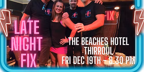 Late Night Fix returns to The Beaches Hotel, Thirroul