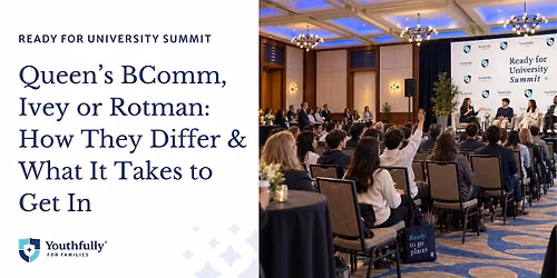 Queen\u2019s Commerce, Ivey or Rotman: How They Differ & What It Takes to Get In