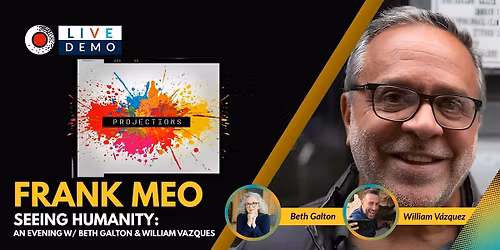 Seeing Humanity: An Evening with Frank Meo and Guests