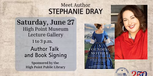 High Point Public Library to Host Bestselling Author Stephanie Dray at the High Point Museum
