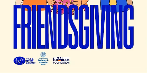 Copy of Friendsgiving for Teens & Families with Disabilities