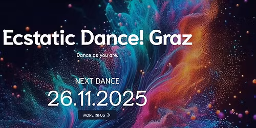 Ecstatic Dance! Graz