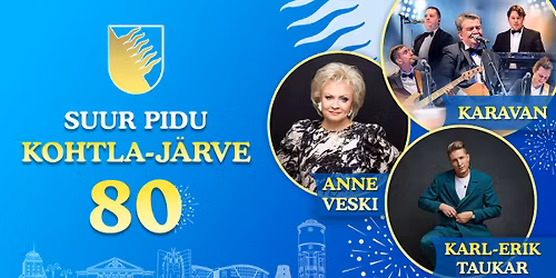 SUUR PIDU KOHTLA-J\u00c4RVE 80!
