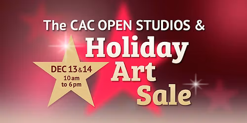 The CAC Open Studios and Holiday Art Sale - Day 2