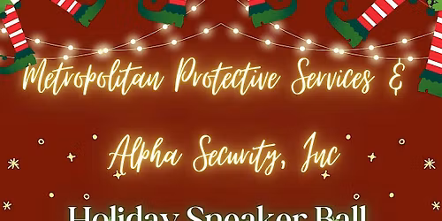 Metropolitan Protective Services & Alpha Security Holiday Sneaker Ball