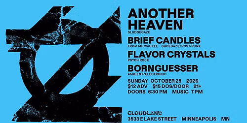 Another Heaven, Brief Candles, Flavor Crystals, Bornguesser