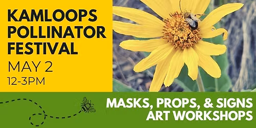 Masks, Props & Signs - Kamloops Pollinator Festival