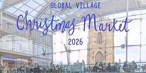 Global Village Christmas Market 2026