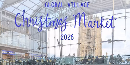 Global Village Christmas Market 2026