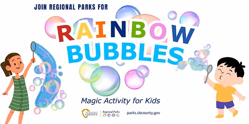 Art in the Park: Rainbow Bubbles at Yucaipa Regional Park
