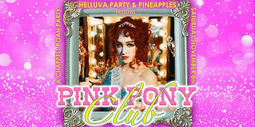 Helluva Party presents Pink Pony Club at Pineapples
