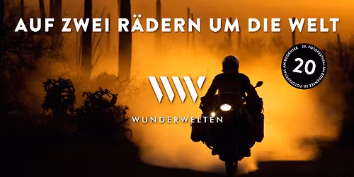 WunderWelten: Auf 2 R\u00e4dern um die Welt - MICHAEL MARTIN live