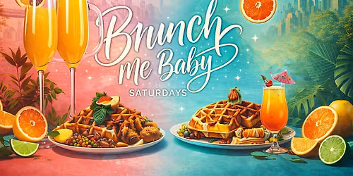 Brunch Me Baby Saturdays: Caribbean x Urban Bottomless Brunch