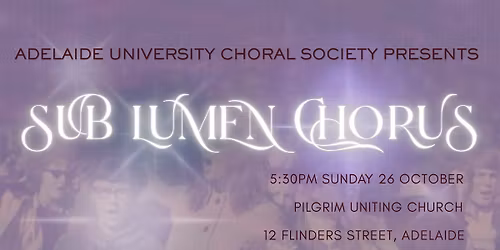 Sub Lumen Chorus (AUCS Semester 2 Concert)