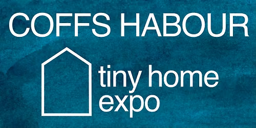 Coffs Harbour Tiny Home Expo