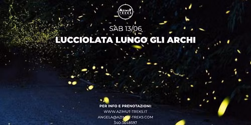 Lucciolata lungo gli Archi