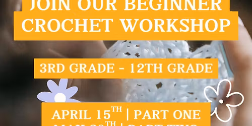 Crochet Basics for Families Pt. 3