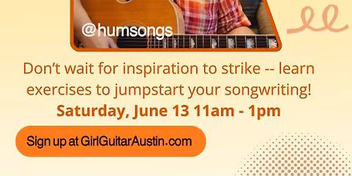 Girl Guitar Presents: Write a Song in an Hour(ish) Workshop