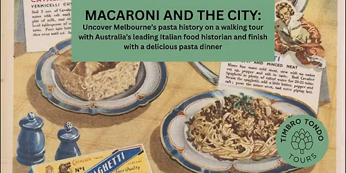 Macaroni & the City: Uncover Melbourne's pasta history