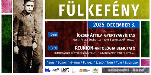 F\u00dcLKEF\u00c9NY \/\/ J\u00f3zsef Attila-gyertyagy\u00fajt\u00e1s \u00e9s REUNION-antol\u00f3gia bemutat\u00f3