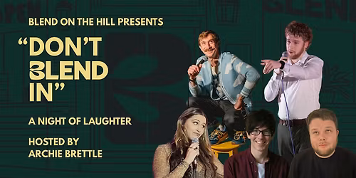 Don't Blend In - Comedy Night