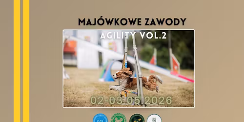 Maj\u00f3wkowe Zawody Agility vol.2