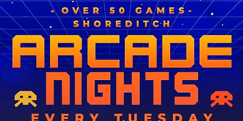Arcade Night @ NQ64 Shoreditch Tuesday 7th April