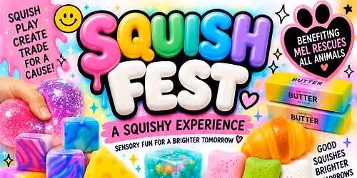 FUR EVER FRIENDS MARKET - SQUISH FEST!