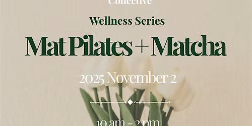 Misha Z. & Co. Wellness Series: Mat Pilates + Matcha