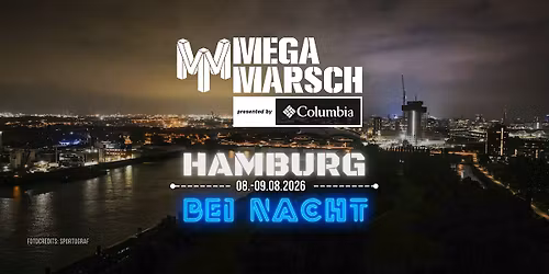Megamarsch 50\/12 Hamburg bei Nacht 2026