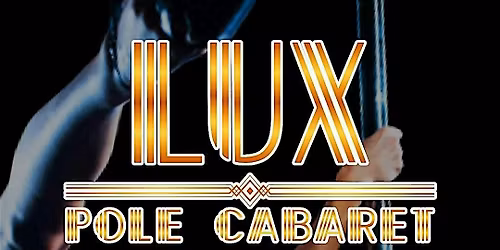 LUX Pole Cabaret | 11\/9 Revelry, Pompano Beach (7:00pm Sunday)